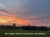 One Week Until the Dublin Marathon